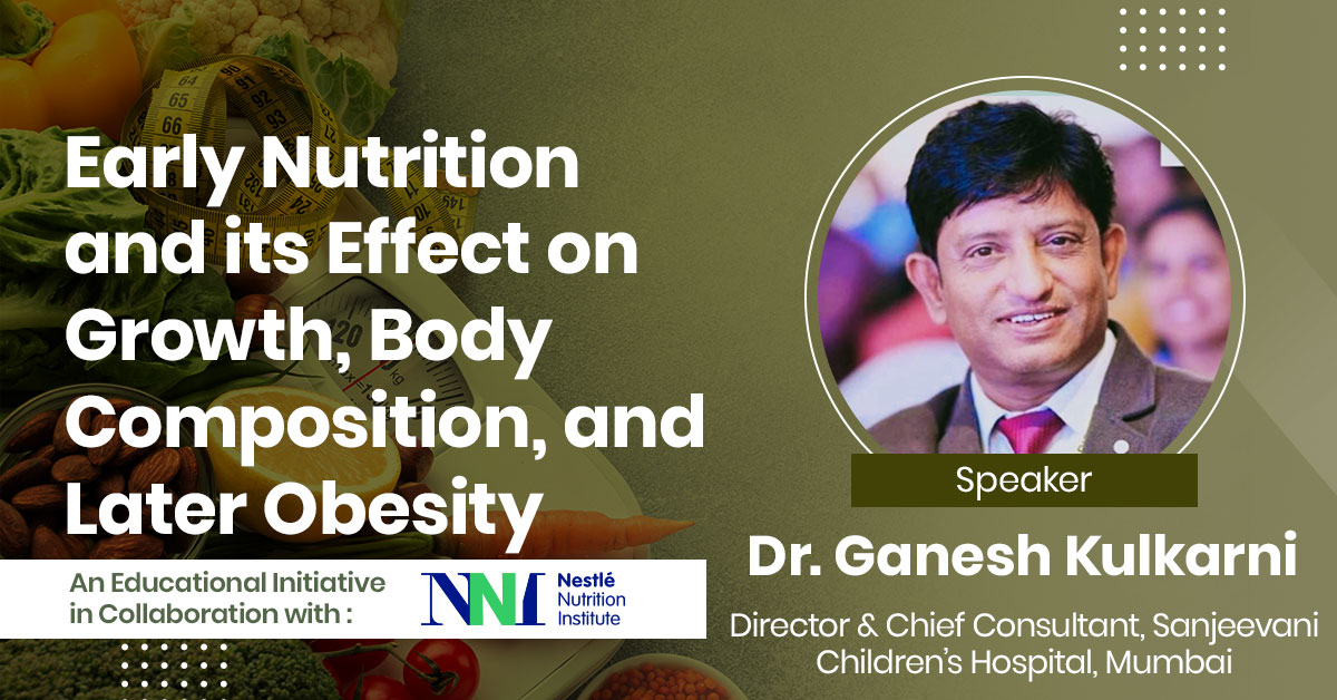 Early Nutrition and Its Effect on Growth, Body Composition, and Later Obesity