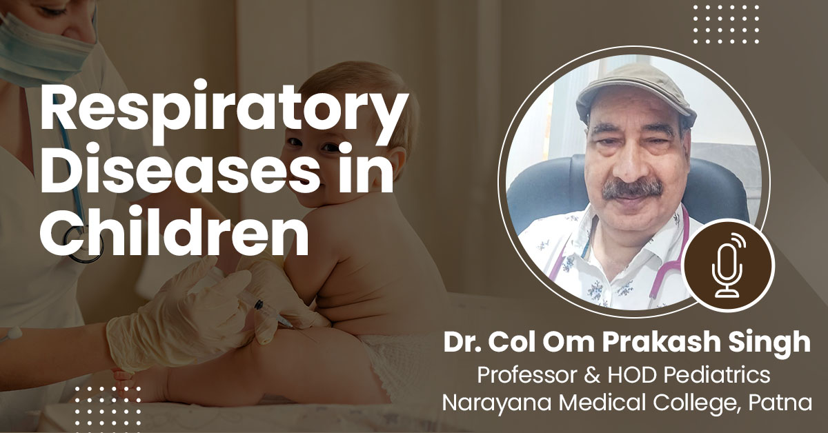 Respiratory Diseases in Children