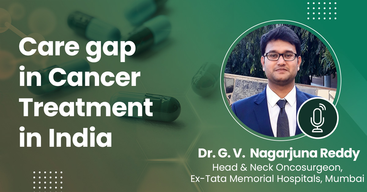 Care gap in Cancer Treatment in India