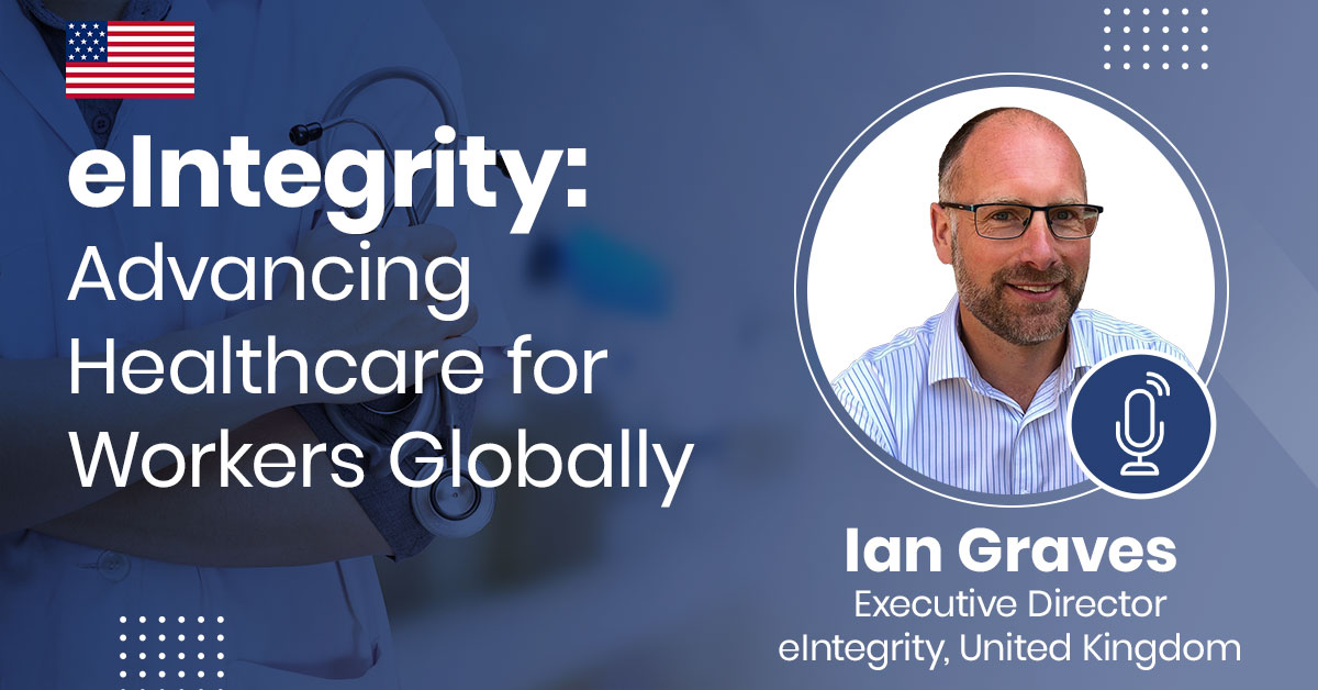 eIntegrity: Advancing Healthcare for Workers Globally