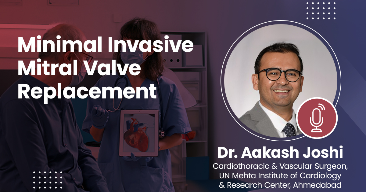 Minimal Invasive Mitral Valve Replacement