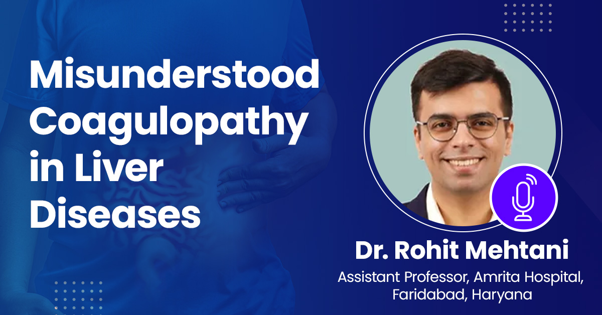 Misunderstood Coagulopathy in Liver Diseases