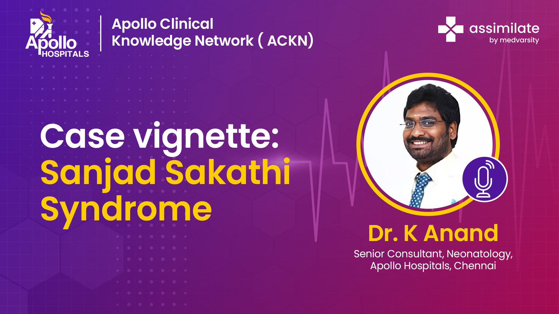 Case vignette: Sanjad Sakathi Syndrome