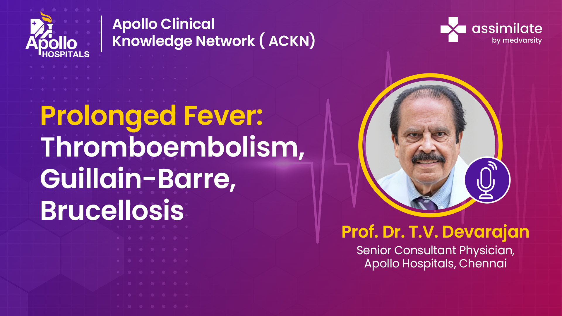 Prolonged Fever: Thromboembolism, Guillain-Barre, Brucellosis