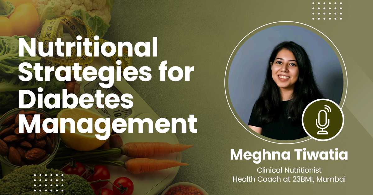 Nutritional Strategies for Diabetes Management