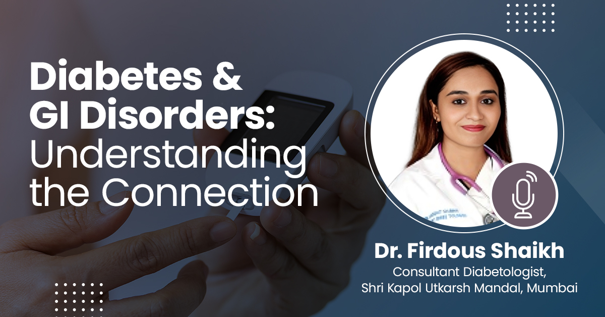 Diabetes and GI Disorders: Understanding the Connection