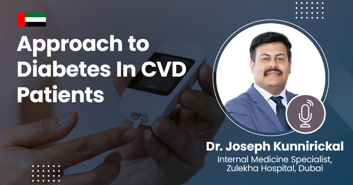 Approach to Diabetes In CVD Patients