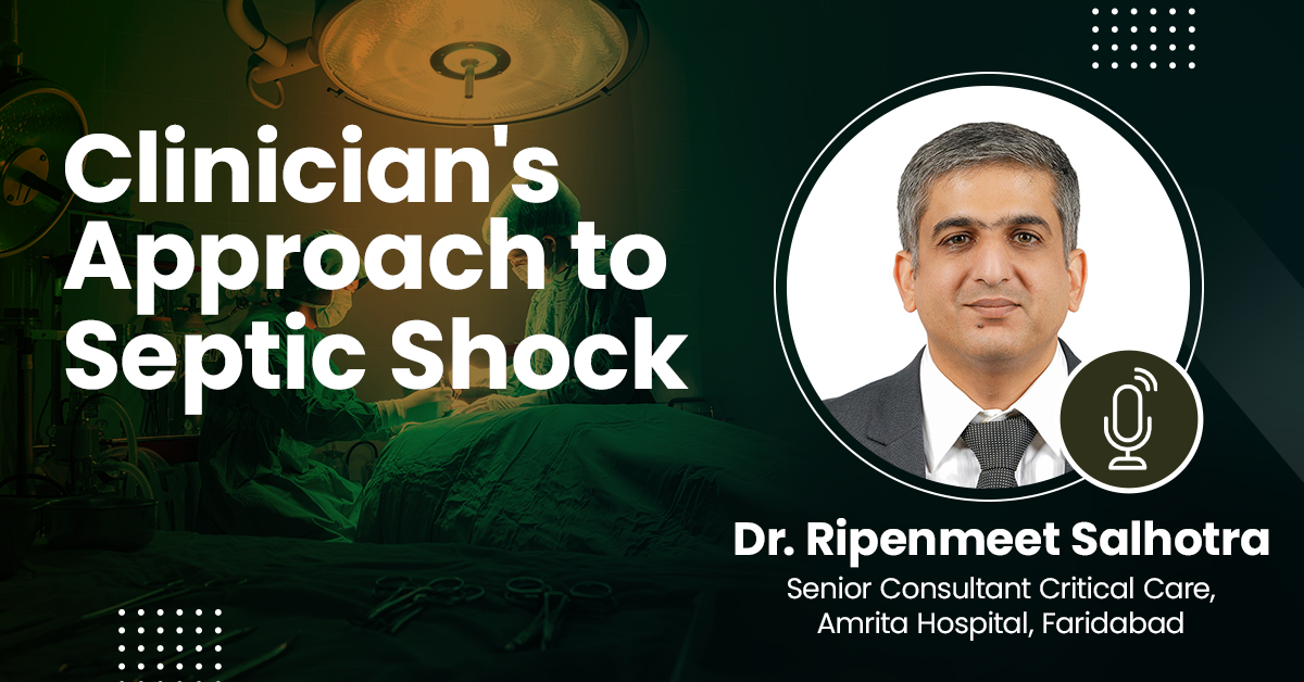 Clinician's Approach to Septic Shock