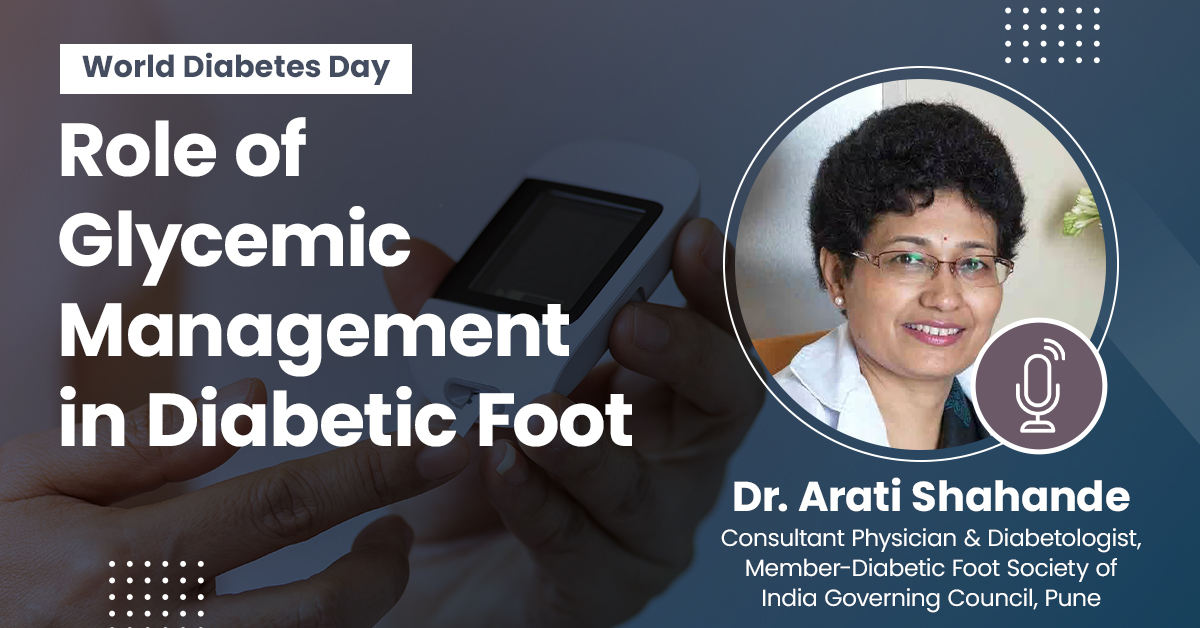 Role of Glycemic Management in Diabetic Foot