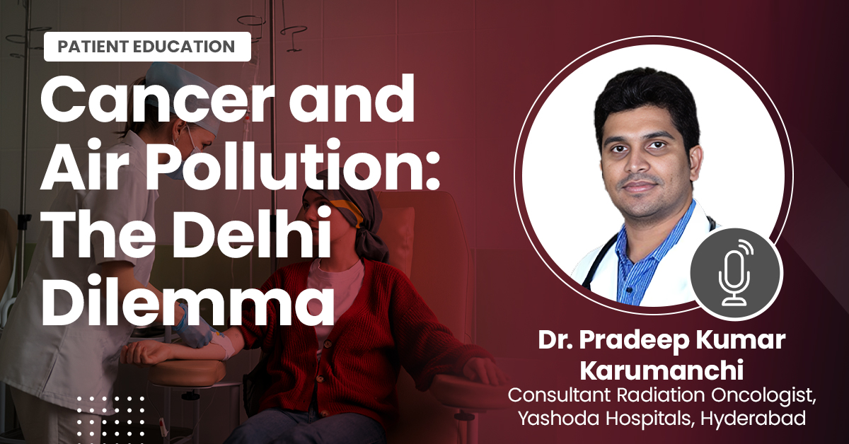 Cancer and Air Pollution: The Delhi Dilemma