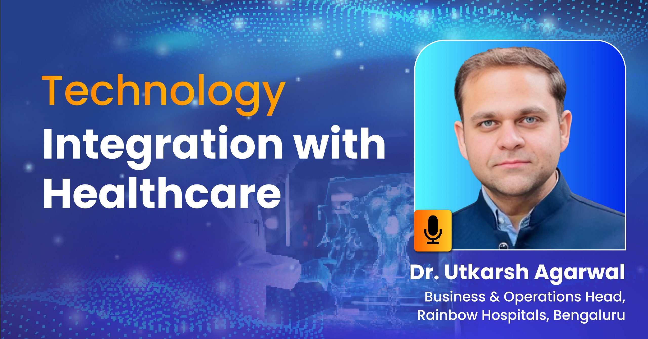 Technology Integration with Healthcare