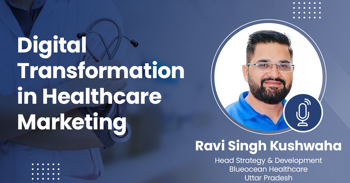 Digital Transformation in Healthcare Marketing