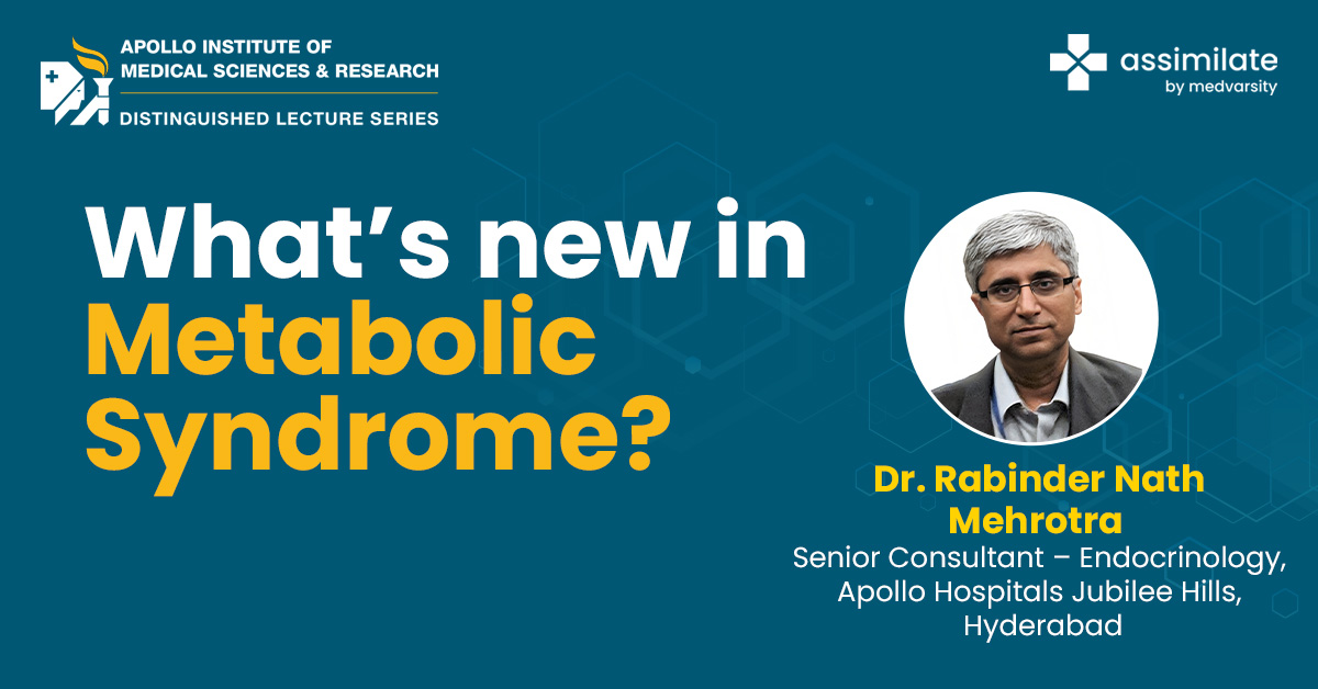 What’s new in Metabolic Syndrome?