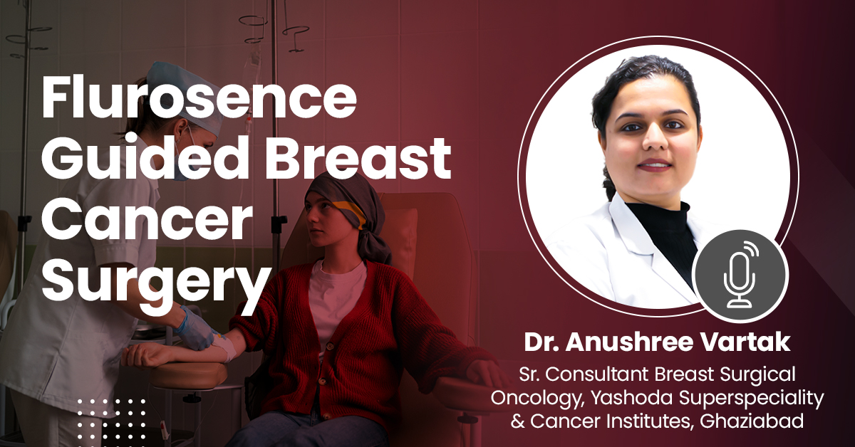 Fluorescence Guided Breast Cancer Surgery