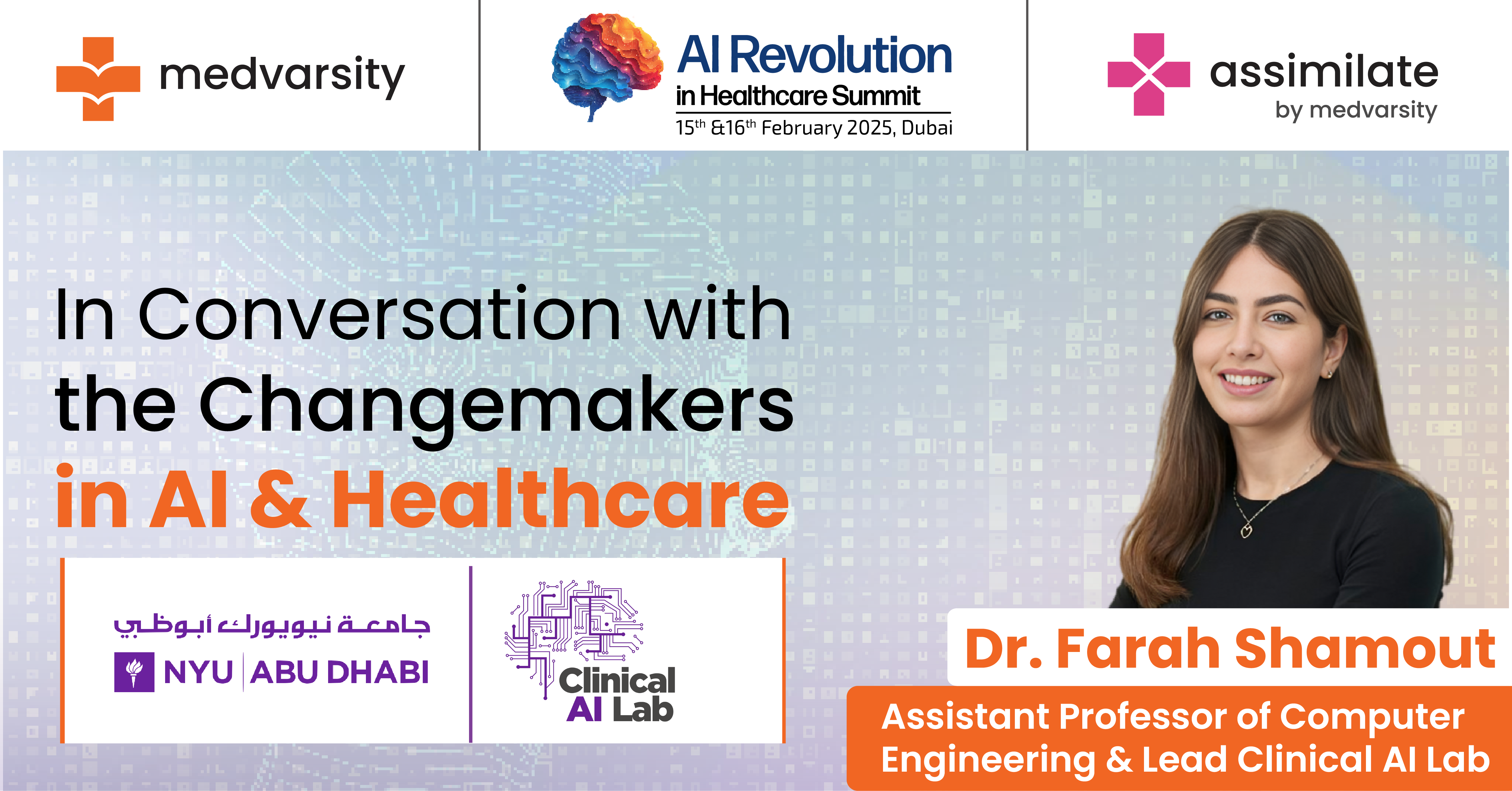 In Conversation with Changemakers in AI & Healthcare by Dr.Farah Shamout