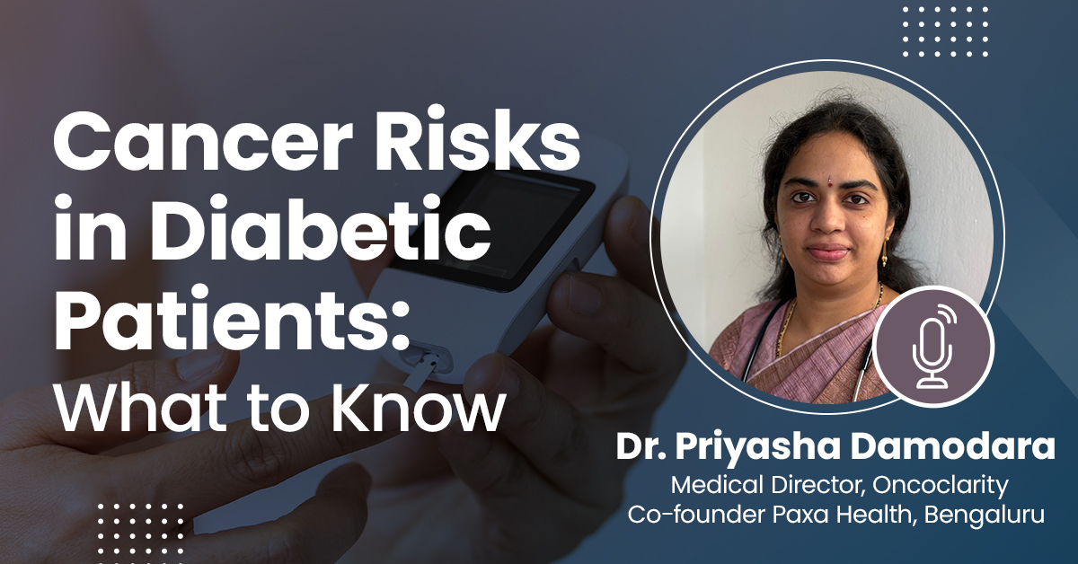 Cancer Risks in Diabetic Patients: What to Know