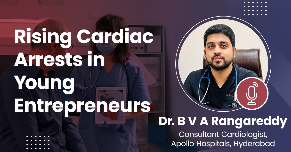 Rising Cardiac Arrests in  Young Entrepreneurs