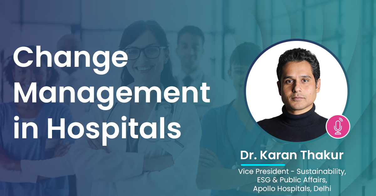 Effective Change Management in Hospitals