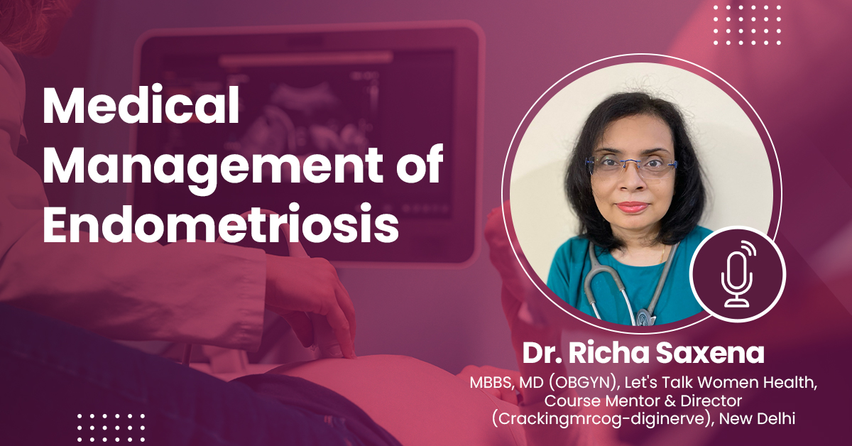 Medical Management of Endometriosis