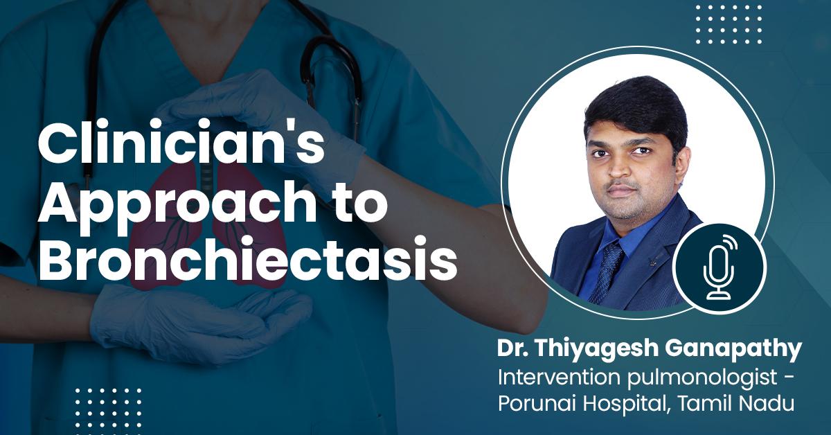 Clinician's Approach to Bronchiectasis