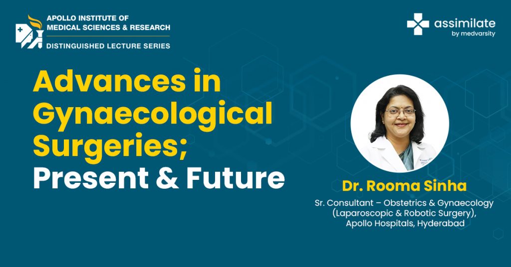 Advances in Gynaecological Surgeries; Present and Future