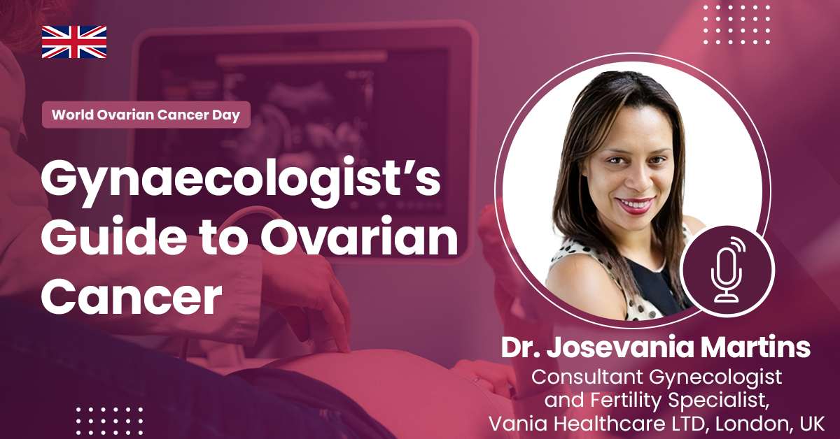 Gynaecologist’s Guide to Ovarian Cancer